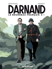 Darnand, le bourreau français Tome 3