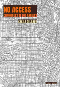 No access - chroniques de Los Angeles