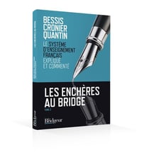 Les enchères au bridge Tome 2 - le système d'enseignement français expliqué et commenté