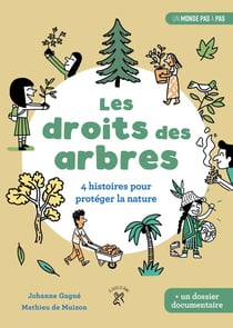 Les droits des arbres - 4 histoires pour protéger la nature