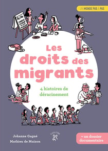 Les droits des migrants - 4 histoires de déracinement