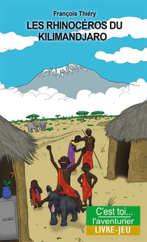 Les rhinoceros du kilimandjaro - aventures en tanzanie