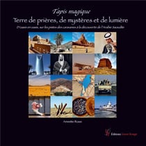 Tapis magique : terre de prieres de mysteres et de lumiere, l arabie saoudite