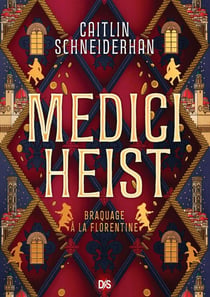 Medici Heist Tome 1 : Braquage à la florentine