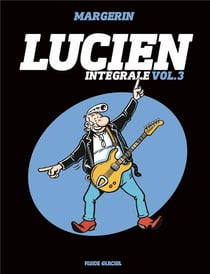 Lucien : Intégrale vol.3