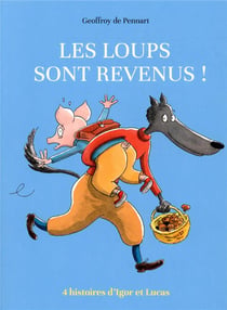 Les loups sont revenus - 4 histoires d'igor et lucas
