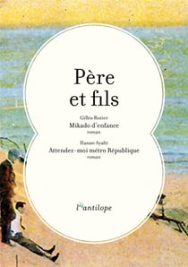 Père et fils : mikado d'enfance - attendez-moi métro république