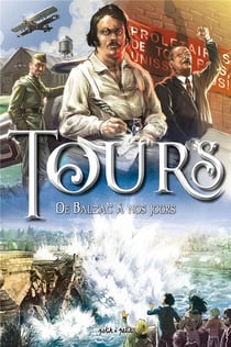 Tours Tome 2 : De Balzac à nos jours