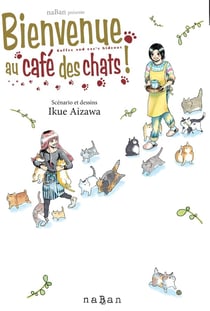 Bienvenue au café des chats ! Tome 1