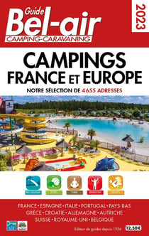 Guide Bel-air : campings France et Europe (édition 2023)