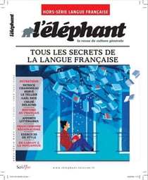 L'éléphant Hors-Série : les vies multiples de la langue francaise
