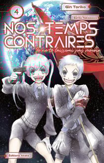 Nos temps contraires - je ne te laisserai pas mourir Tome 4