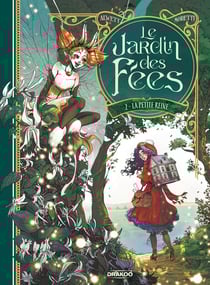 Le jardin des fées Tome 2 : la petite reine