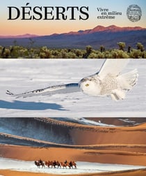 Déserts : Vivre en milieu extrême