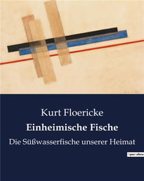 Einheimische fische - die susswasserfische unserer heimat