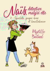 Naïs, détective malgré elle Tome 2 : Squelette, ginger-beer et bouillabaisse