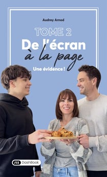 De l'Écran à la Page Tome 2 : Une évidence !