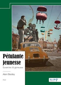 Pétulante jeunesse : durant les 30 glorieuses