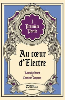 Au coeur d'Electre - Tome I