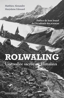 Rolwaling : Une vallée sacrée de l'Himalaya