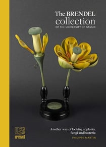 The brendel collection of the university of Namur : Another way of looking at plants, fungi and bacteria