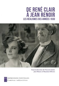 De René Clair à Jean Renoir, les réalismes des années 1930
