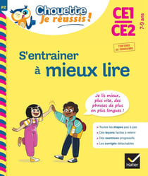 S'entraîner à mieux lire - CE1, CE2