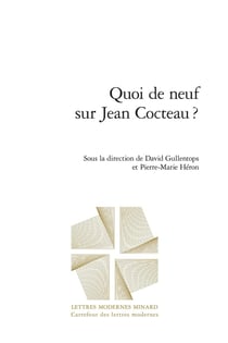 Quoi de neuf sur Jean Cocteau ?