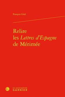 Relire les Lettres d'Espagne de Mérimée
