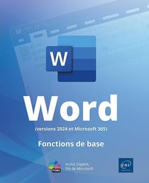 Word (versions 2024 et Microsoft 365) : Fonctions de base