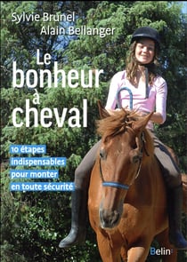 Le bonheur à cheval - 10 étapes indispensables pour monter en toute sécurité