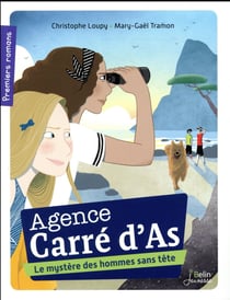 Agence Carré d'As Tome 2 : le mystère des hommes sans tête