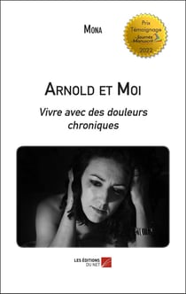 Arnold et moi : Vivre avec des douleurs chroniques