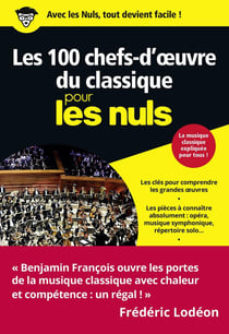 Les 100 chefs-d'oeuvre du classique pour les nuls