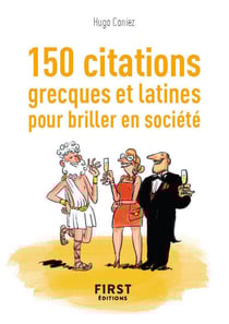 150 citations grecques et latines pour des conversations de haut vol