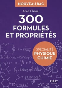 300 formules et proprietes pour la specialité physique-chimie du bac