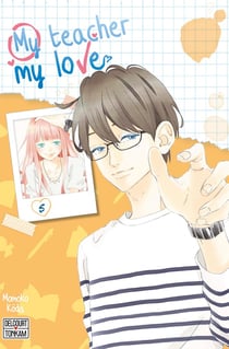 My teacher, my love Tome 5