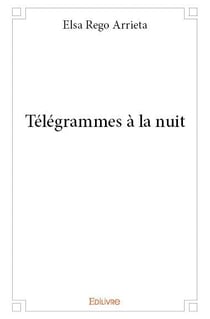 Télégrammes à la nuit