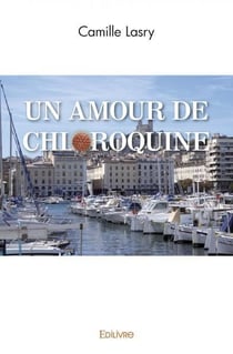 Un Amour de Chloroquine
