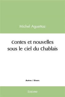 Contes et nouvelles sous le ciel du Chablais