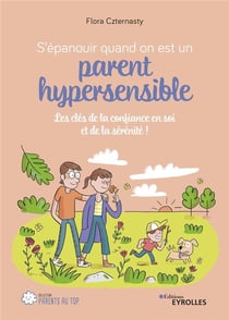 S'épanouir quand on est un parent hypersensible