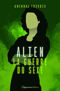 Alien : la guerre du sexe