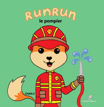 Runrun - Le pompier