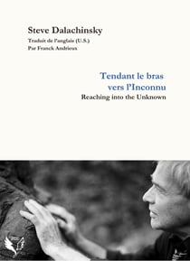 Tendant le bras vers l'Inconnu / Reaching into the Unknown