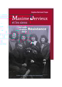 Maxime Dervieux et les siens : Une famille vendéenne dans la Résistance