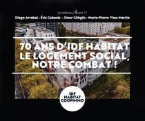 70 ans d'idf habitat : Le logement social, notre combat !