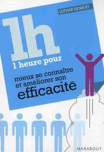 Une heure pour améliorer son efficacité