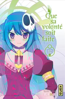 Que sa volonté soit faite Tome 12