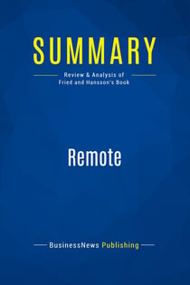 Summary: Remote : Review and Analysis of Fried and Hansson's Book