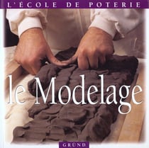L'ecole de poterie - le modelage